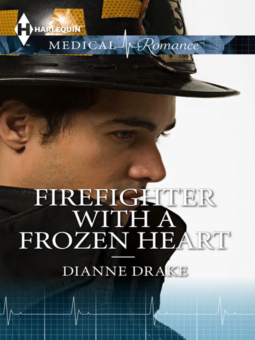 Title details for Firefighter With A Frozen Heart by Dianne Drake - Available